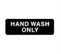 Winco SGN-303 Black 3" X 9" Information Sign with Symbol - Imprint "Hand Wash Only"